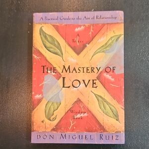 The Mastery of Love Book by Don Miguel Ruiz